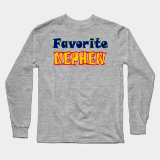 Favorite Nephew Long Sleeve T-Shirt